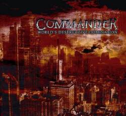 Commander (GER) : World's Destructive Domination